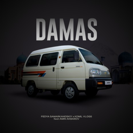 DAMAS ft. Komil Vlogs & Amin Akbarov | Boomplay Music