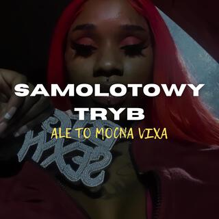 samolotowy tryb ale to mocna vixa