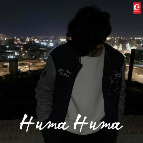 Huma Huma | Boomplay Music