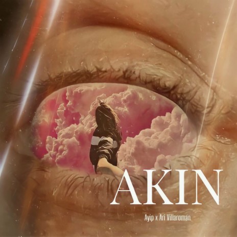 Akin ft. Ari Villaroman | Boomplay Music