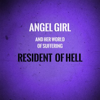 Angel Girld and Her World of Suffering