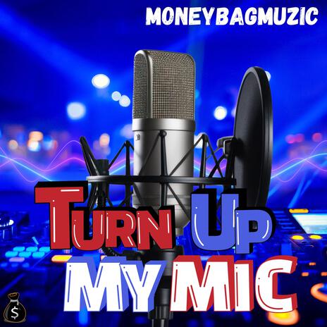 TURNUPMYMIC | Boomplay Music