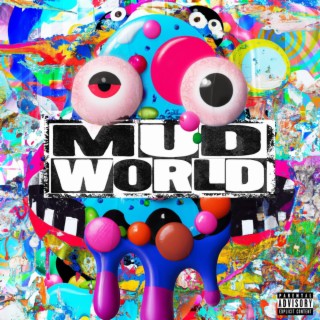 Mud World