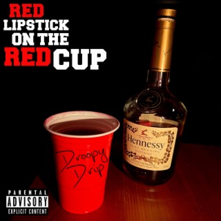 Red Lipstick On The Red Cup