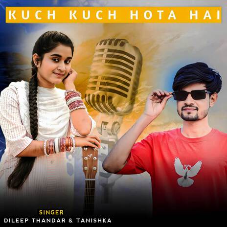 Kuch Kuch Hota Hai ft. Tanishka | Boomplay Music