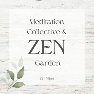 Meditation Collective & Zen Garden