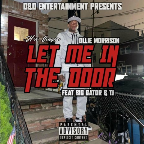 Let Me In The Door ft. Big Gator & T.J.