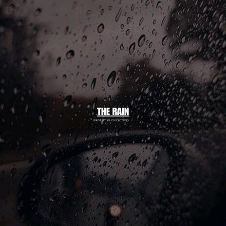 The Rain | Boomplay Music