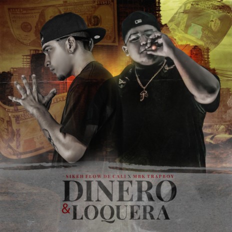 Dinero & Loquera ft. Mbk Trapboy | Boomplay Music