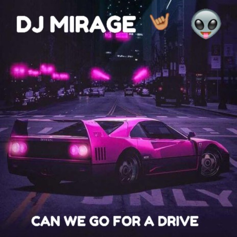 CAN WE GO FOR A DRIVE | Boomplay Music