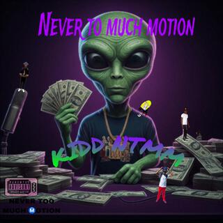 Never to much motion vol1