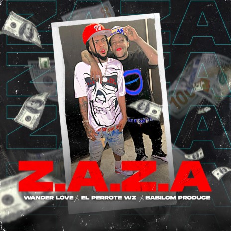 Z.A.Z.A ft. El Perrote Wz & Babilom Produce | Boomplay Music