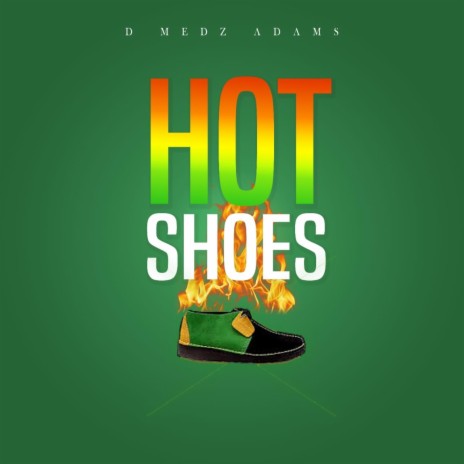 Hot Shoes | Boomplay Music
