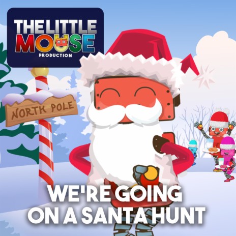 We're Going on a Santa Hunt