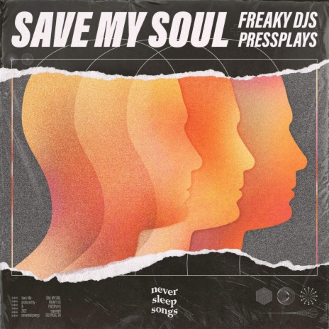 Save My Soul ft. PressPlays & NeverSleepSongs | Boomplay Music