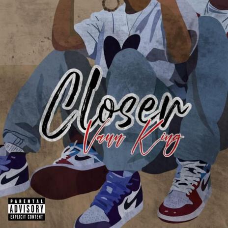 Closer | Boomplay Music