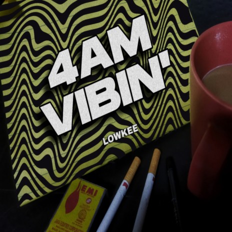 4 Am Vibin' | Boomplay Music