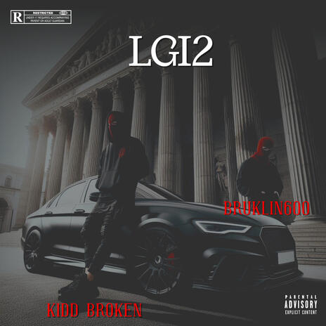 LGI2 ft. BRUKLIN600 | Boomplay Music