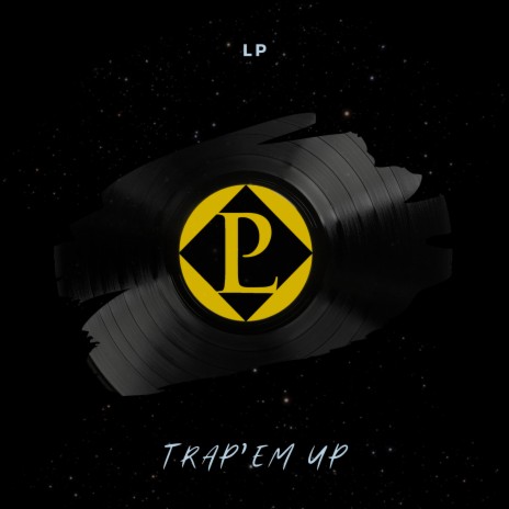 Trap'em Up Instrumental | Boomplay Music