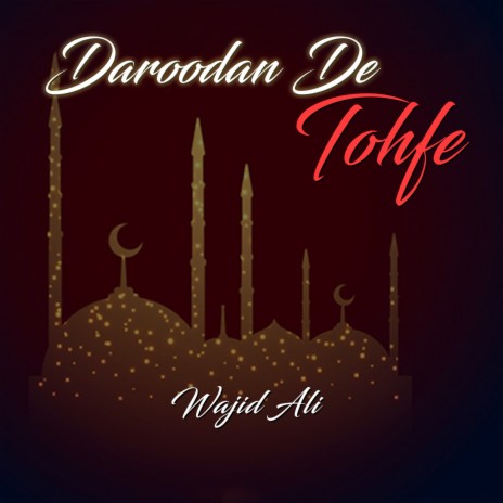 Daroodan De Tohfe | Boomplay Music