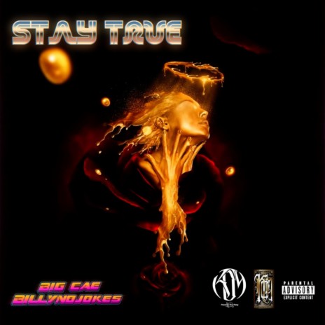 Stay True ft. Billy NoJokes | Boomplay Music