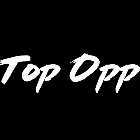Top Opp | Boomplay Music
