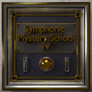 Symphonic Mystery School IV