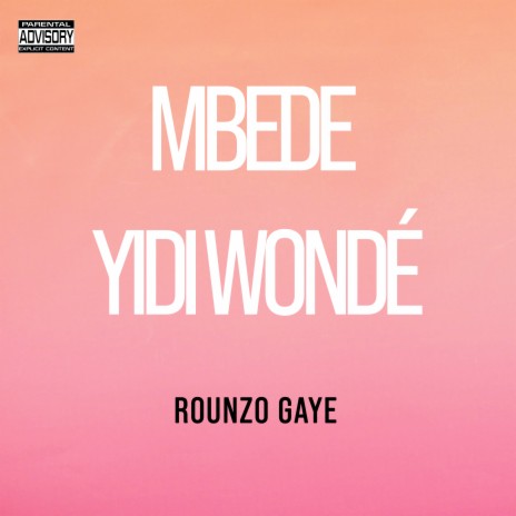 Mbede yidi wondé | Boomplay Music