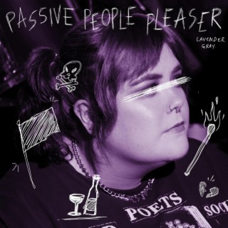 Passive People Pleaser lyrics | Boomplay Music