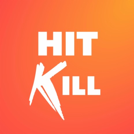 Hit Kill