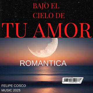 Bajo el cielo de tu amor