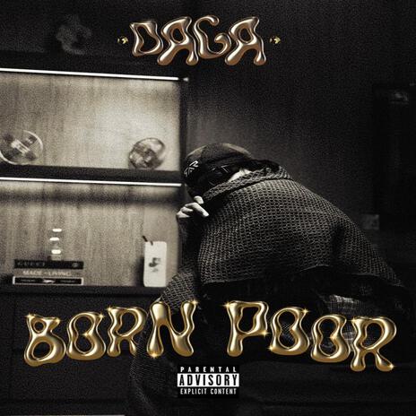 BORN POOR | Boomplay Music