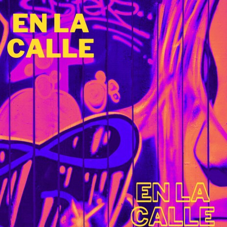 En la calle | Boomplay Music