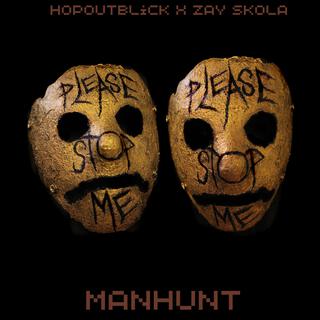 Manhunt (feat. Zay Skola)