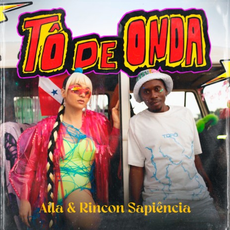 Tô de Onda ft. Rincon Sapiência | Boomplay Music