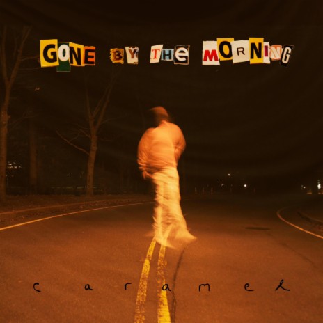 GONE BY THE MORNING | Boomplay Music