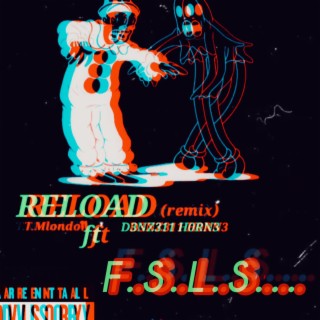 F.S.L.S (Reload)
