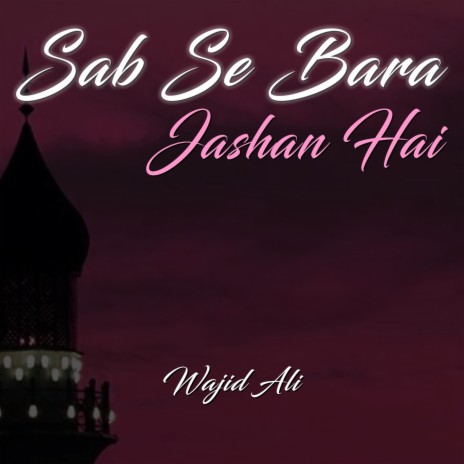 Sab Se Bara Jashan Hai | Boomplay Music