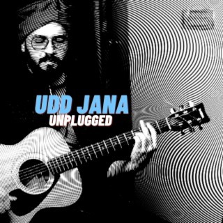 Udd Jana Unplugged