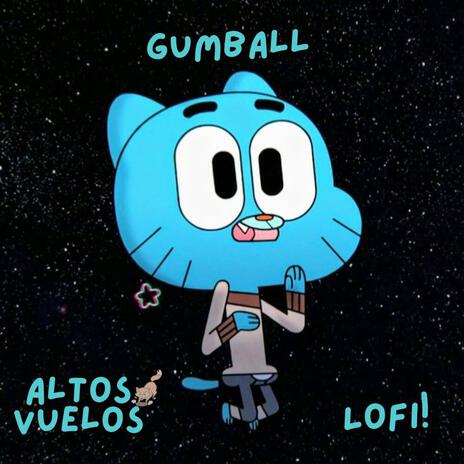 Gumball lofi