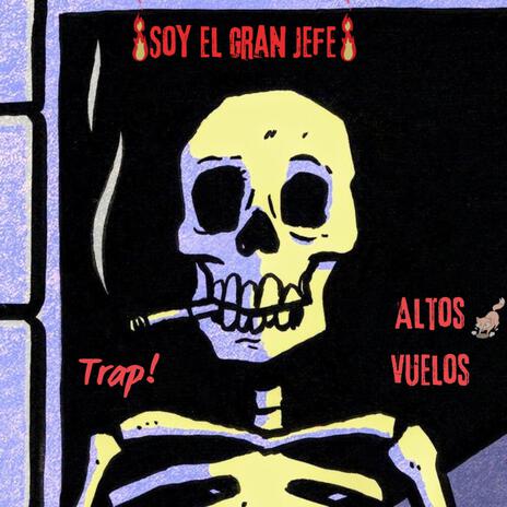 Soy el gran jefe trap