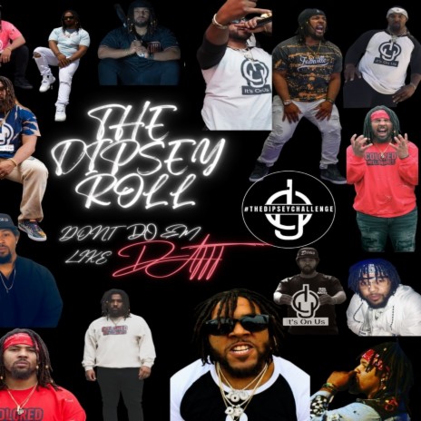 Dipsey D - THE DIPSEY ROLL MP3 Download & Lyrics