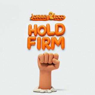 Hold Firm lyrics | Boomplay Music