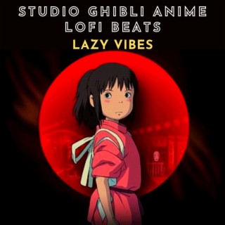 Studio Ghibli Anime LoFi Beats