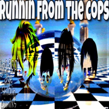 RUNNIN FROM THE COPS ft. lildye, shlain & aimlxs | Boomplay Music