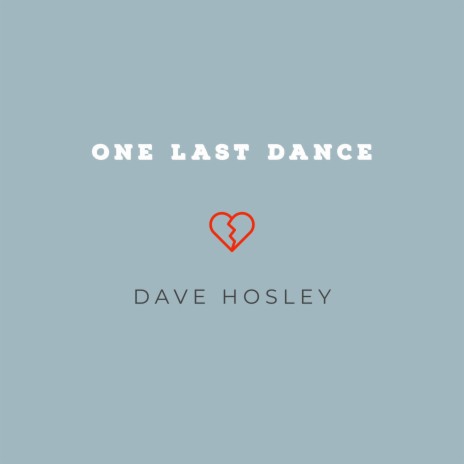 One Last Dance | Boomplay Music