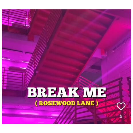 Break Me | Boomplay Music