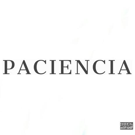 Paciencia | Boomplay Music