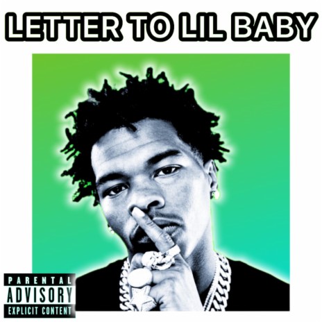 LETTER TO LIL BABY