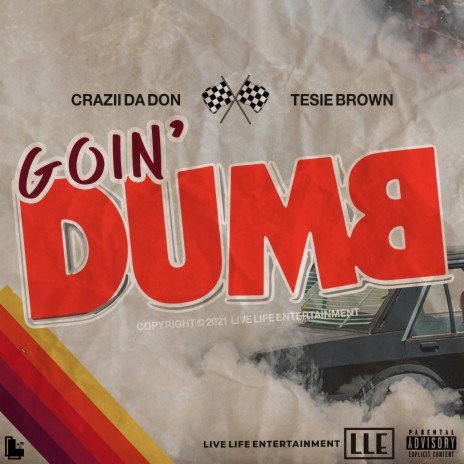 Goin' Dumb ft. Tesie Brown | Boomplay Music